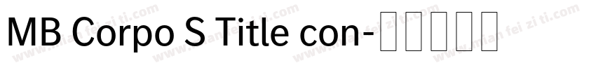 MB Corpo S Title con字体转换